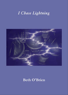 Cover of I Chase Lightning by Beth O'Brien 