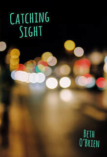Cover of Catching Sight by Beth O'Brien 